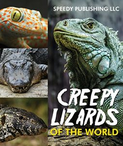 Baixar Creepy Lizards Of The World (Awesome Kids Educational Books) pdf, epub, ebook