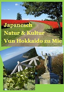 Baixar Japanesch Natur & Kultur Vun Hokkaido zu Mie (Luxembourgish Edition) pdf, epub, ebook