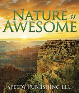 Baixar Nature is Awesome: Fun Facts and Pictures for Kids pdf, epub, ebook