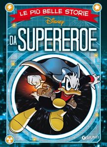 Baixar Le più belle storie da Supereroe (Storie a fumetti Vol. 26) pdf, epub, ebook