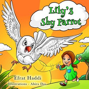 Baixar Children’s books : “Lily’s Shy Parrot”,( Illustrated Book for ages 2-8. Teaches your kid not to be shy),Beginner readers,Bedtime story,Toddler books,Funny … for kids collection 19) (English Edition) pdf, epub, ebook