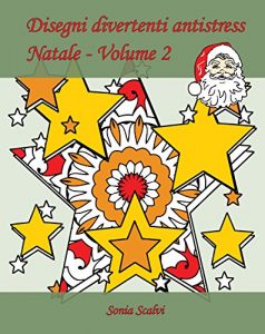 Baixar Disegni divertenti antistress – Natale – Volume 2: 25 disegni per festeggiare il Natale! pdf, epub, ebook