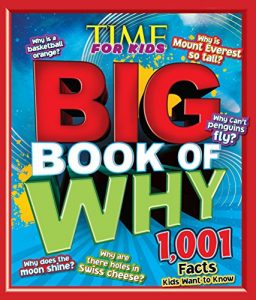 Baixar TIME for Kids Big Book of Why: 1,001 Facts Kids Want to Know pdf, epub, ebook