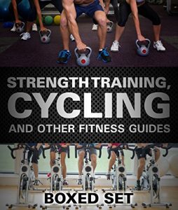 Baixar Strength Training, Cycling And Other Fitness Guides: Triathlon Training Edition pdf, epub, ebook