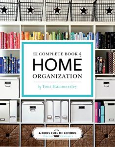Baixar The Complete Book of Home Organization: 200+ Tips and Projects pdf, epub, ebook