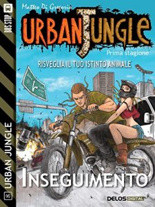 Baixar Urban Jungle: Inseguimento pdf, epub, ebook