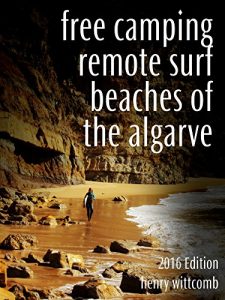 Baixar Free Camping Remote Surf Beaches of the Algarve 2016 (English Edition) pdf, epub, ebook