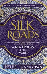 Baixar The Silk Roads: A New History of the World pdf, epub, ebook