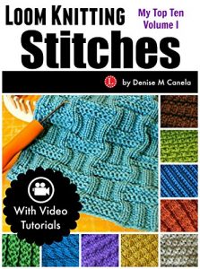 Baixar Loom Knitting Stitches: My Top Ten Volume 1 (English Edition) pdf, epub, ebook
